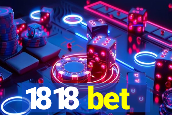1818 bet